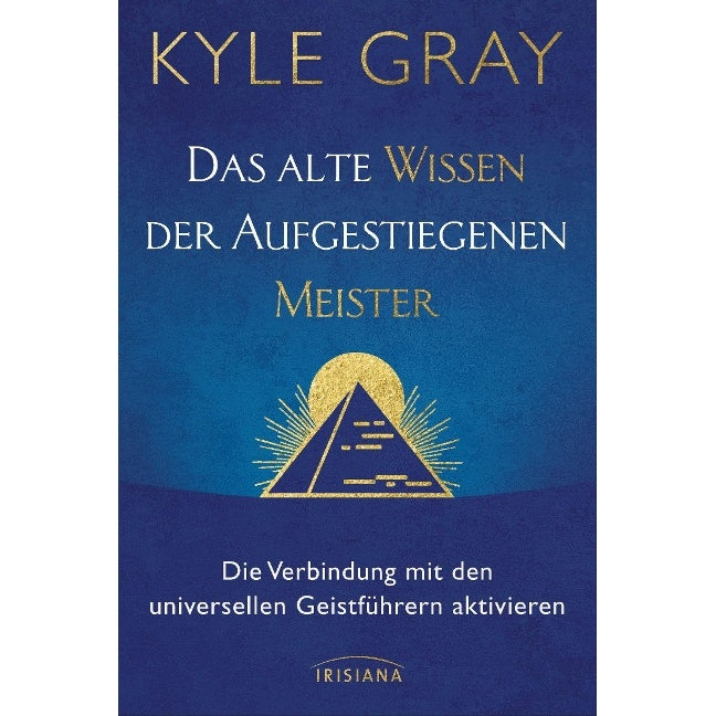 Das alte Wissen der Aufgestiegenen Meister