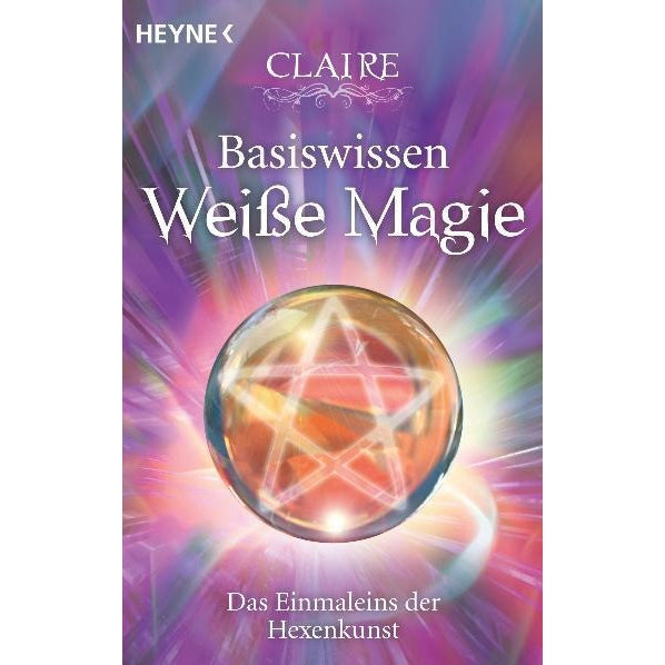Basiswissen Weiße Magie