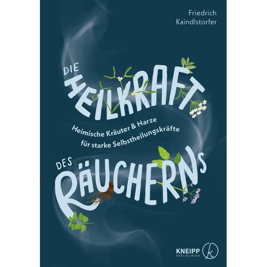 Die Heilkraft des Räucherns