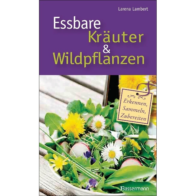 Essbare Kräuter & Wildpflanzen