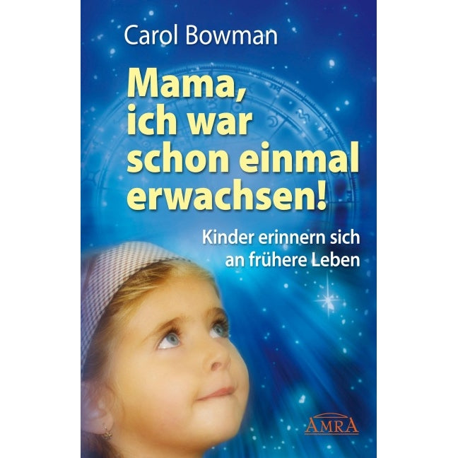 Mama, ich war schon einmal erwachsen