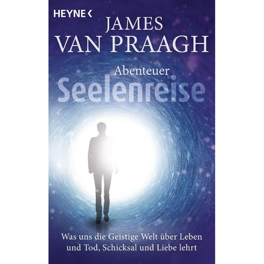 Abenteuer Seelenreise