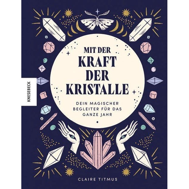 Mit der Kraft der Kristalle