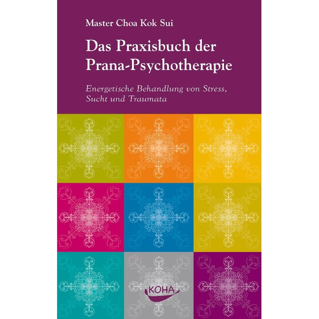 Das Praxisbuch der Prana-Psychotherapie