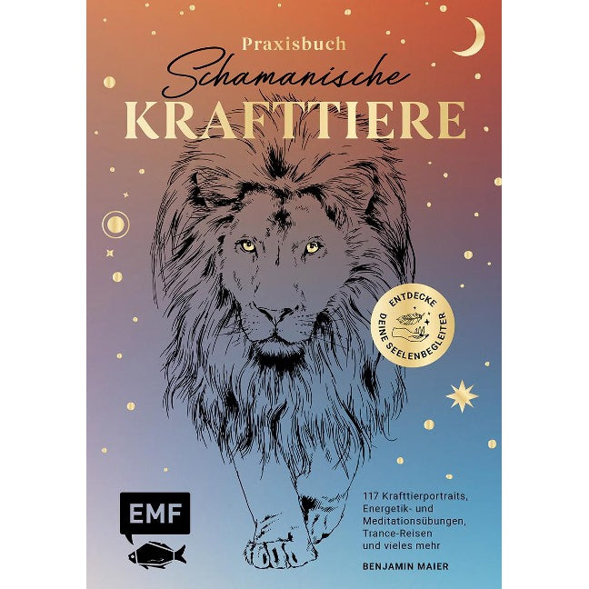 Praxisbuch Schamanische Krafttiere
