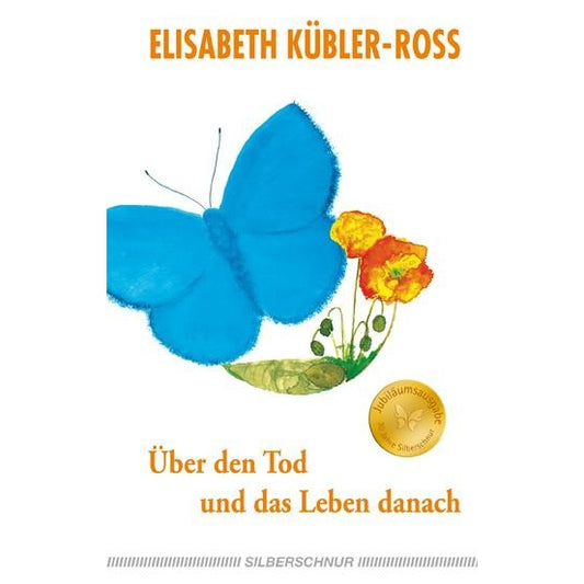 Über den Tod und das Leben danach