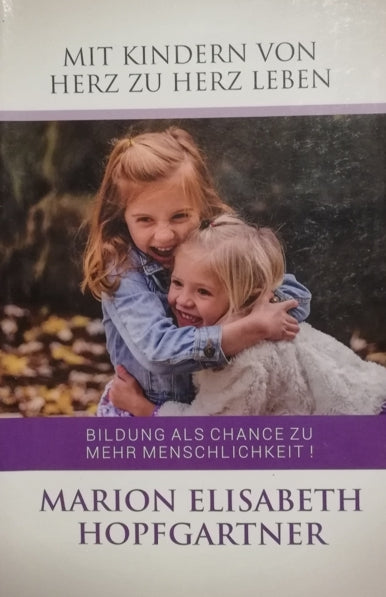 Mit Kindern von Herz zu Herz leben